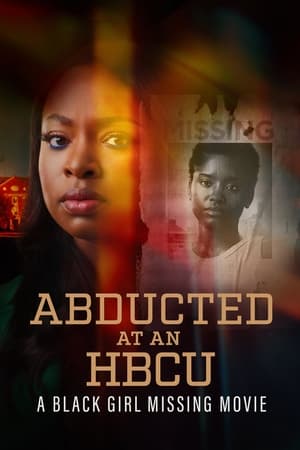 watch Abducted at an HBCU: A Black Girl Missing Movie