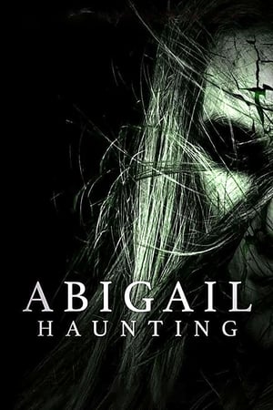 Abigail Haunting watch Abigail Haunting