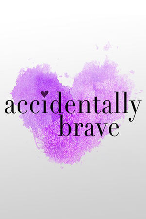 Accidentally Brave watch Accidentally Brave