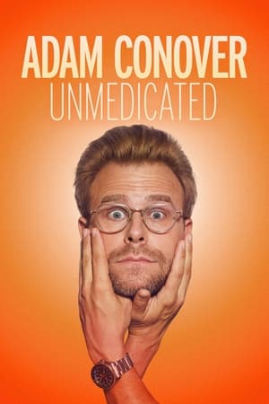 Adam Conover: Unmedicated watch Adam Conover: Unmedicated