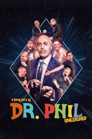 watch Adam Ray Is Dr. Phil UNLEASHED