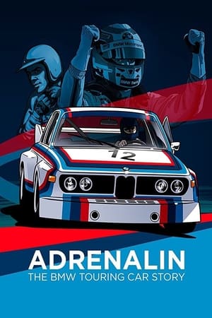 Adrenalin: The BMW Touring Car Story watch Adrenalin: The BMW Touring Car Story