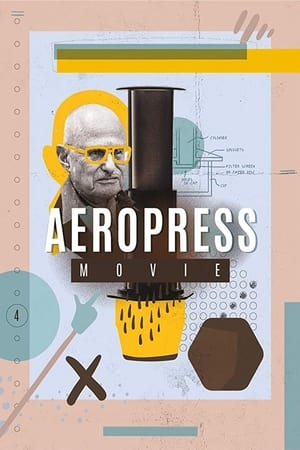 AeroPress Movie watch AeroPress Movie