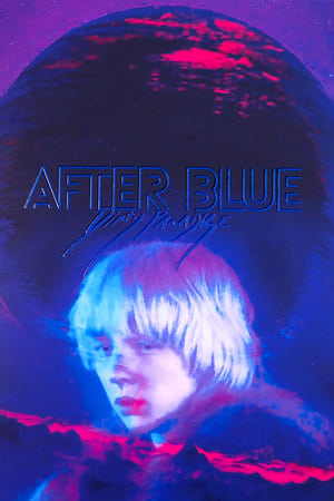 After Blue (Dirty Paradise) watch After Blue (Dirty Paradise)