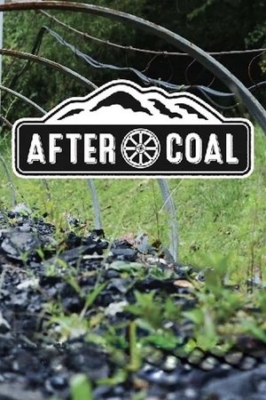 watch After Coal: Welsh and Appalachian Mining Communities