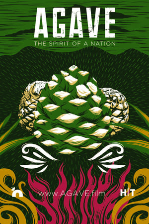 Agave: The Spirit of a Nation watch Agave: The Spirit of a Nation