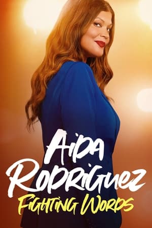 watch Aida Rodriguez: Fighting Words