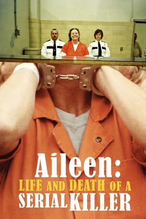 Aileen: Life and Death of a Serial Killer watch Aileen: Life and Death of a Serial Killer