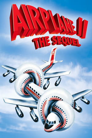 Airplane II: The Sequel watch Airplane II: The Sequel