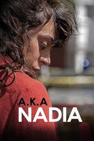 A.K.A Nadia watch A.K.A Nadia