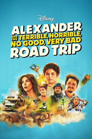 Alexander and the Terrible, Horrible, No Good, Very Bad Road Trip watch Alexander and the Terrible, Horrible, No Good, Very Bad Road Trip
