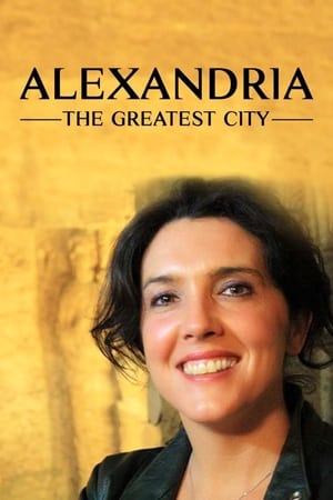Alexandria: The Greatest City watch Alexandria: The Greatest City