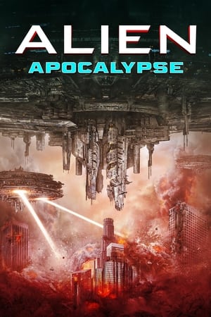Alien Apocalypse watch Alien Apocalypse