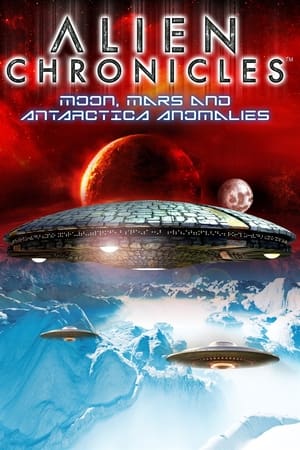 Alien Chronicles: Moon, Mars and Antarctica Anomalies watch Alien Chronicles: Moon, Mars and Antarctica Anomalies