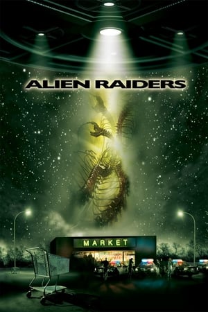 Alien Raiders watch Alien Raiders