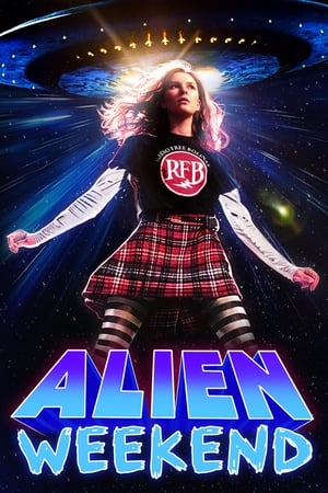 Alien Weekend watch Alien Weekend