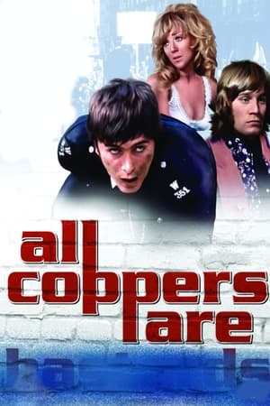 watch All Coppers Are...