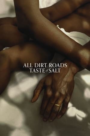 All Dirt Roads Taste of Salt watch All Dirt Roads Taste of Salt