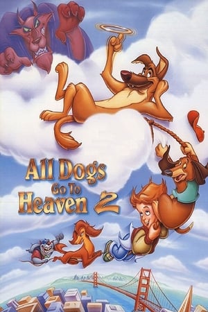 All Dogs Go to Heaven 2 watch All Dogs Go to Heaven 2