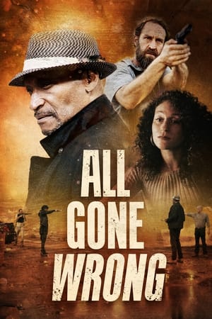 All Gone Wrong watch All Gone Wrong