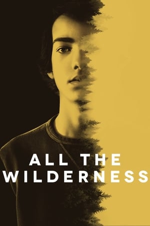 All the Wilderness watch All the Wilderness