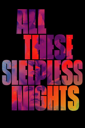 All These Sleepless Nights watch All These Sleepless Nights