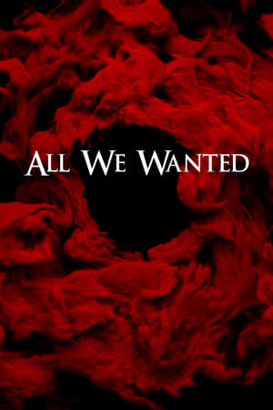 watch All We Wanted