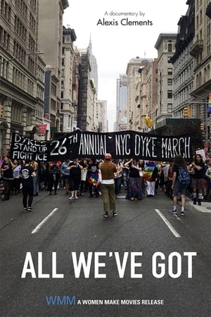 All We've Got watch All We've Got
