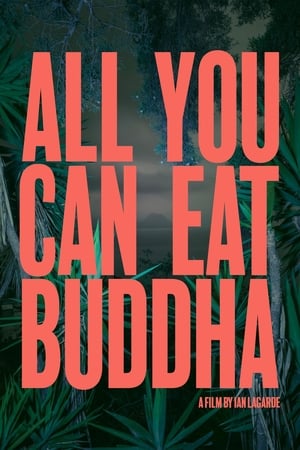 All You Can Eat Buddha watch All You Can Eat Buddha