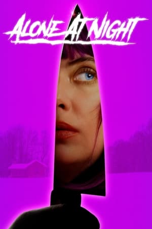 Alone at Night watch Alone at Night