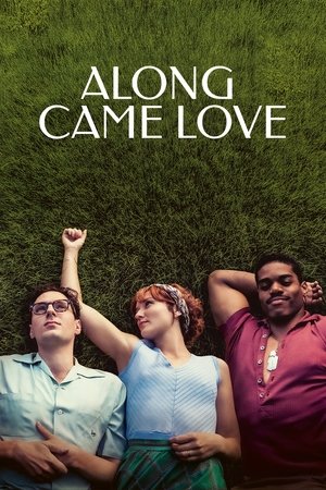 Along Came Love watch Along Came Love