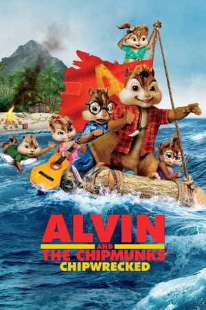 Alvin and the Chipmunks: Chipwrecked watch Alvin and the Chipmunks: Chipwrecked