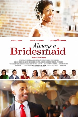 Always a Bridesmaid watch Always a Bridesmaid