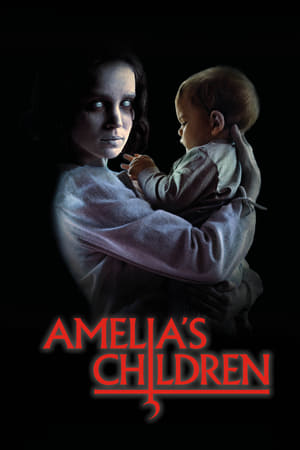 Amelia’s Children watch Amelia’s Children
