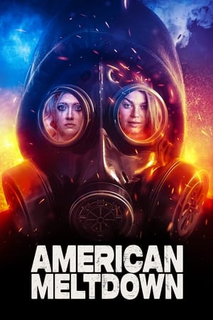 American Meltdown watch American Meltdown