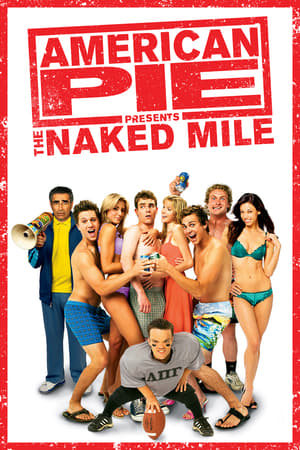 American Pie Presents: The Naked Mile watch American Pie Presents: The Naked Mile