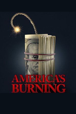 America's Burning watch America's Burning