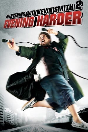 An Evening with Kevin Smith 2: Evening Harder watch An Evening with Kevin Smith 2: Evening Harder