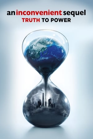 An Inconvenient Sequel: Truth to Power watch An Inconvenient Sequel: Truth to Power