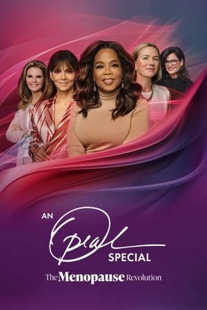 An Oprah Winfrey Special: The Menopause Revolution watch An Oprah Winfrey Special: The Menopause Revolution
