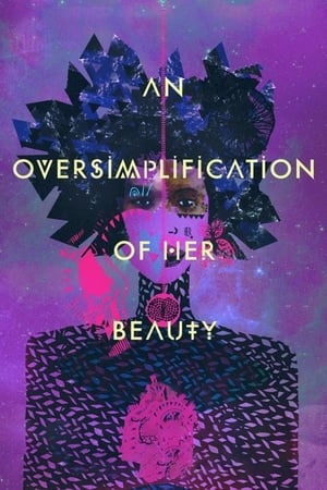 An Oversimplification of Her Beauty watch An Oversimplification of Her Beauty