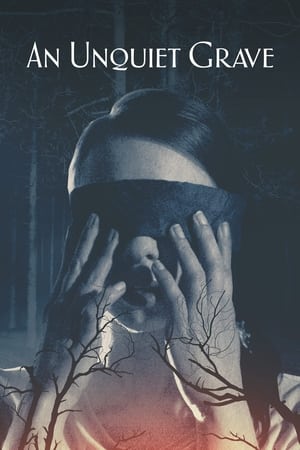 An Unquiet Grave watch An Unquiet Grave