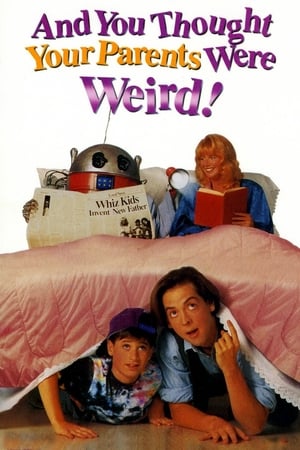 And You Thought Your Parents Were Weird! watch And You Thought Your Parents Were Weird!