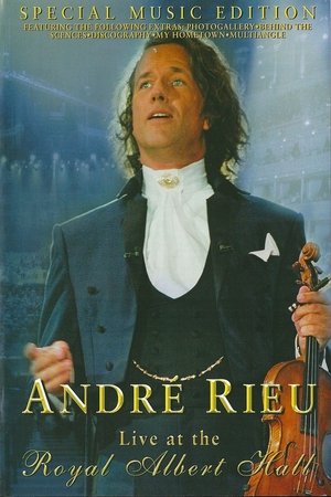 André Rieu - Live at the Royal Albert Hall watch André Rieu - Live at the Royal Albert Hall