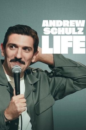 Andrew Schulz: LIFE watch Andrew Schulz: LIFE