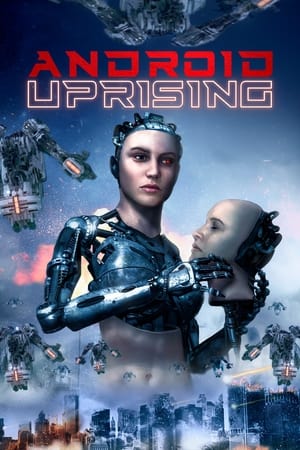 Android Uprising watch Android Uprising