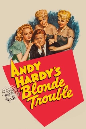 watch Andy Hardy's Blonde Trouble