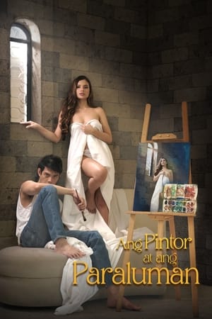 Ang Pintor At Ang Paraluman watch Ang Pintor At Ang Paraluman