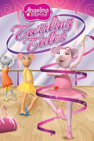watch Angelina Ballerina: Twirling Tales