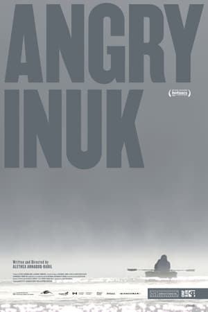Angry Inuk watch Angry Inuk